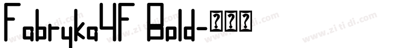 Fabryka4F Bold字体转换